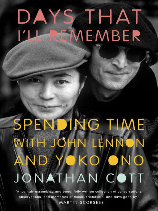 Title details for Days That I'll Remember by Jonathan Cott - Available
